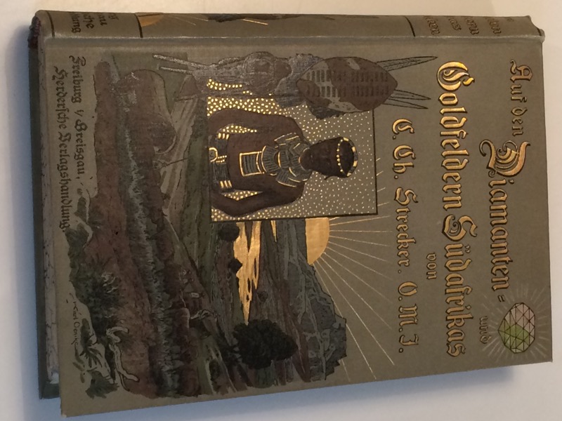 Buch Auf Den Diamanten Und Goldfeldern Sudafrikas Freiburg 1901 Ebay